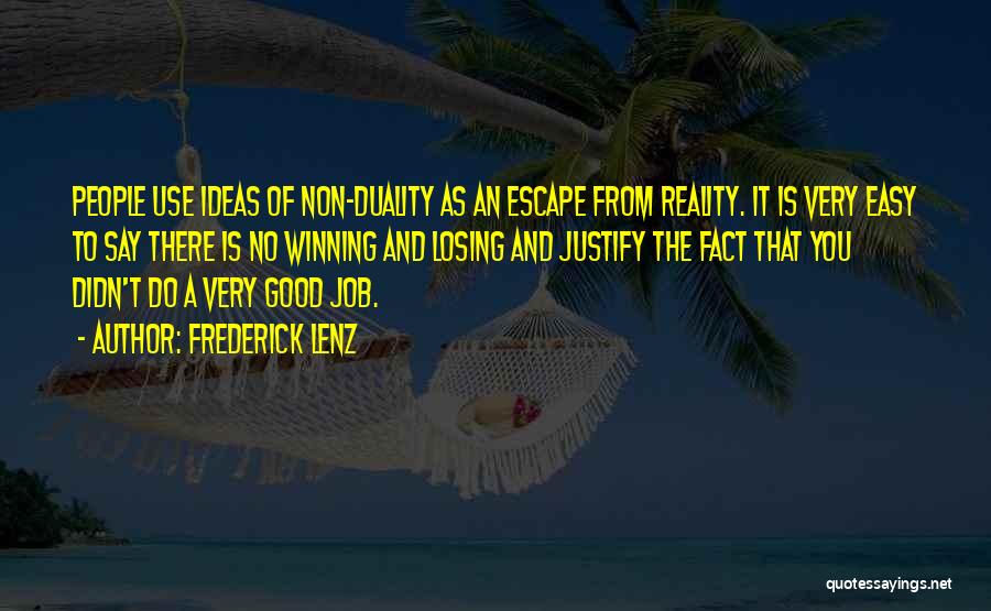 Ideas And Reality Quotes By Frederick Lenz