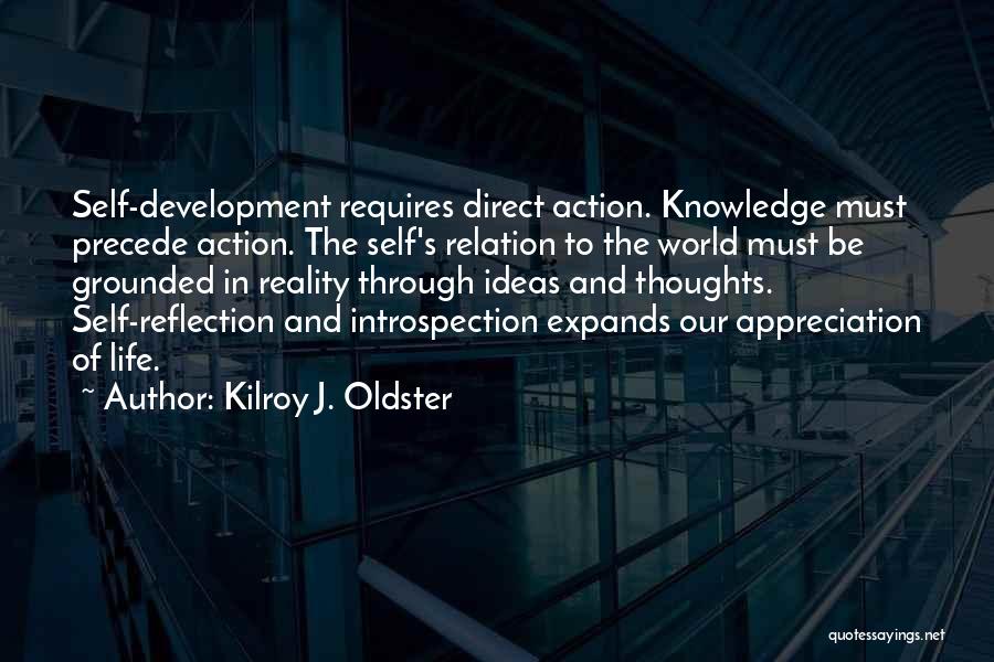 Ideas And Reality Quotes By Kilroy J. Oldster