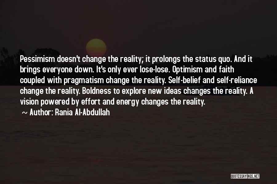 Ideas And Reality Quotes By Rania Al-Abdullah