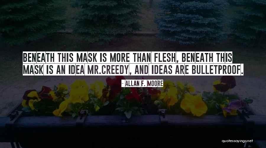 Ideas Are Bulletproof Quotes By Allan F. Moore Ideas Are Bulletproof Quotes By Allan F. Moore