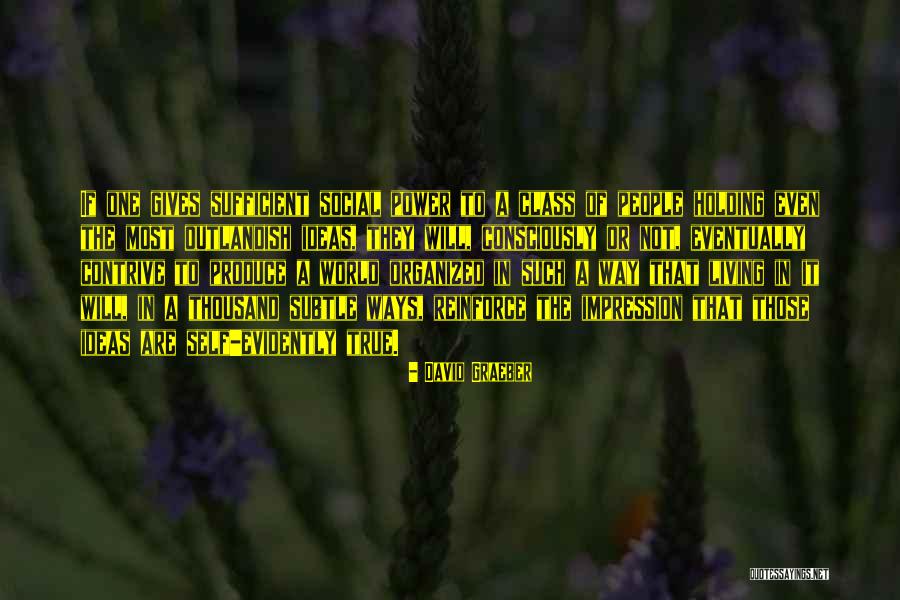 Ideas Are Power Quotes By David Graeber Ideas Are Power Quotes By David Graeber