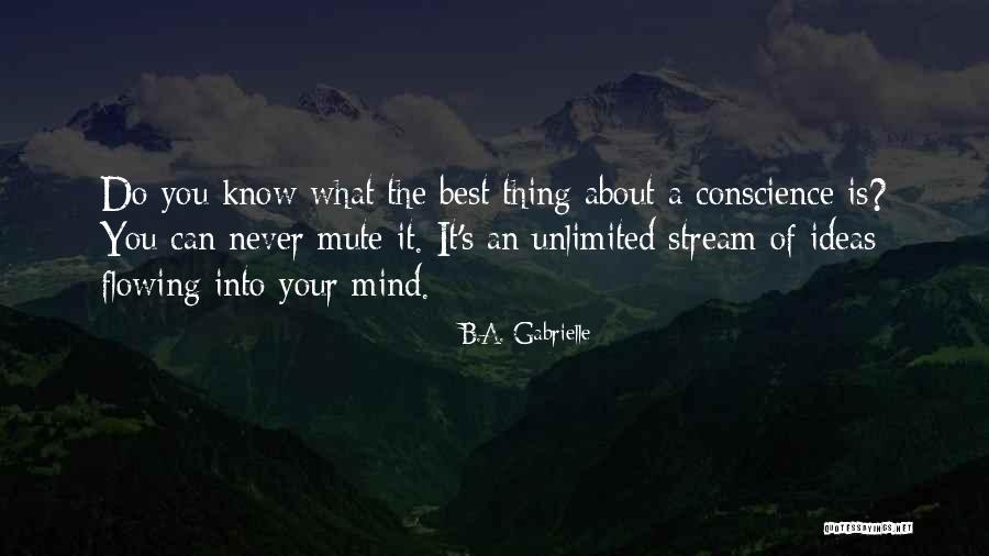 Ideas Flowing Quotes By B.A. Gabrielle