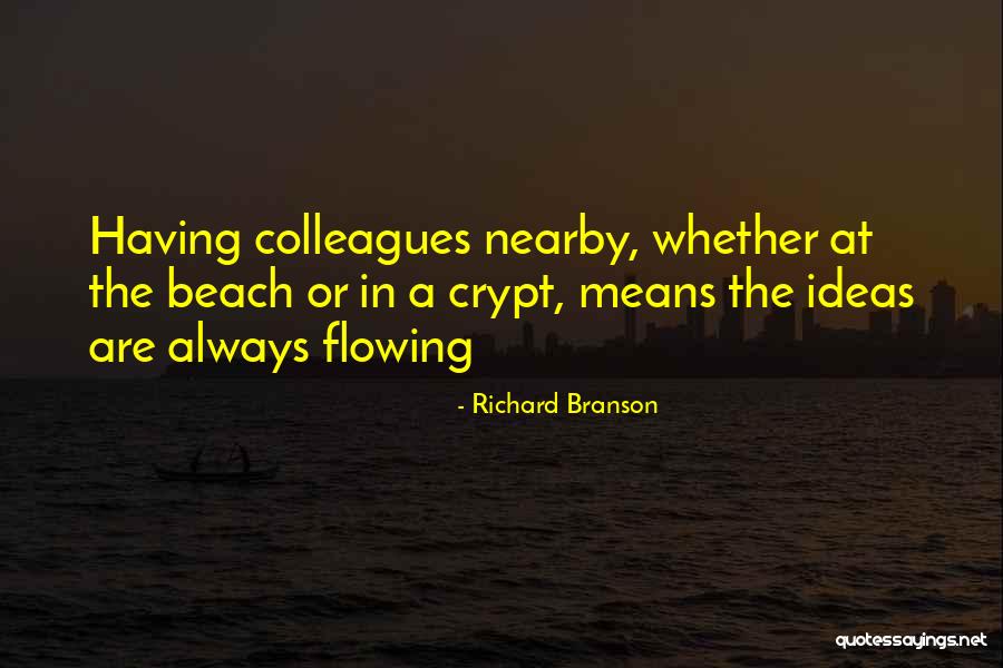 Ideas Flowing Quotes By Richard Branson Ideas Flowing Quotes By Richard Branson