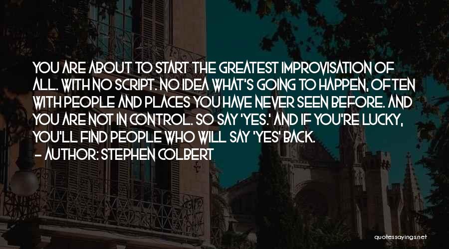 Ideas For Graduation Quotes By Stephen Colbert