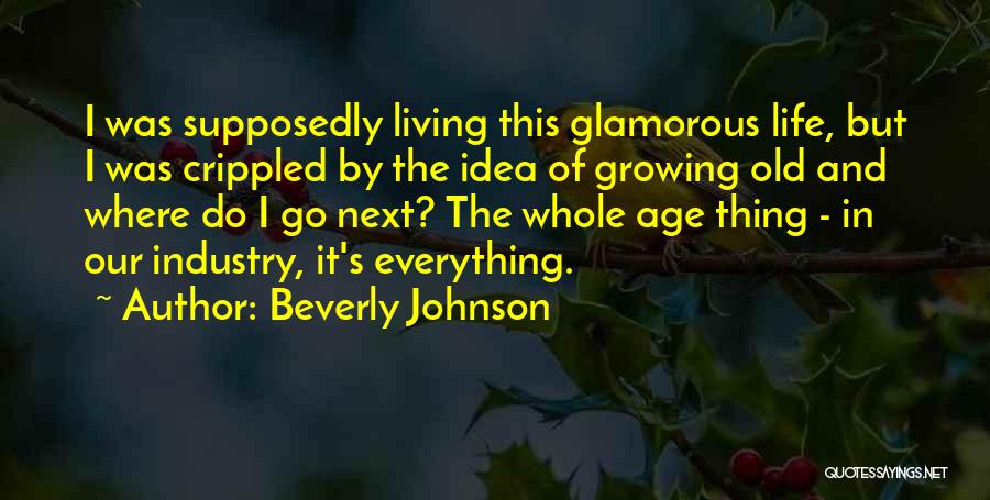 Ideas Growing Quotes By Beverly Johnson