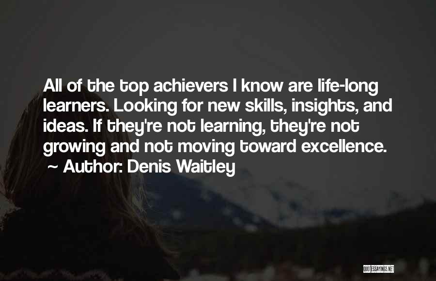 Ideas Growing Quotes By Denis Waitley