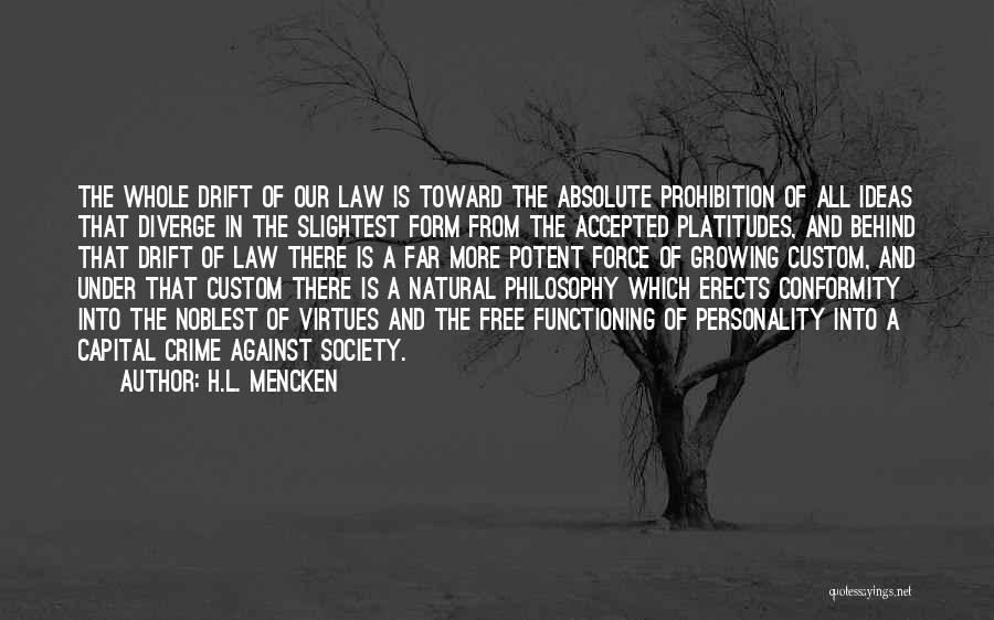 Ideas Growing Quotes By H.L. Mencken