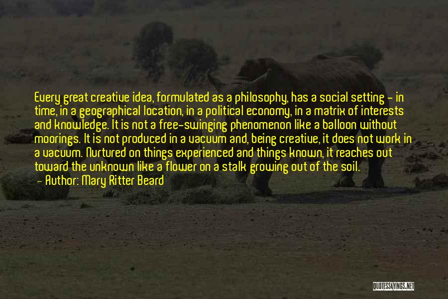 Ideas Growing Quotes By Mary Ritter Beard