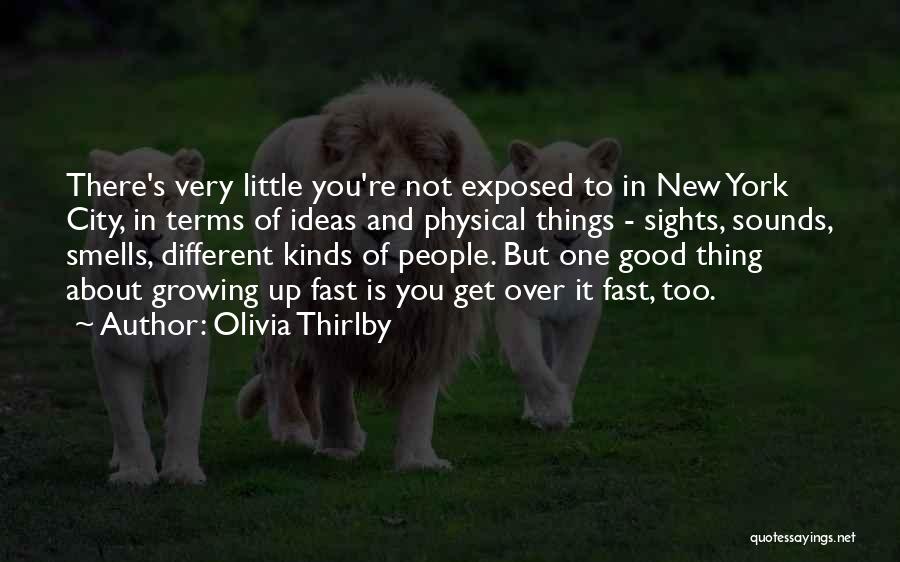 Ideas Growing Quotes By Olivia Thirlby