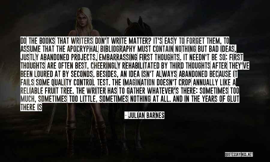 Ideas In Books Quotes By Julian Barnes Ideas In Books Quotes By Julian Barnes