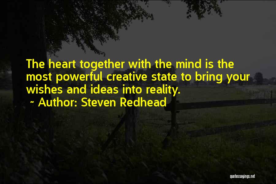 Ideas Into Reality Quotes By Steven Redhead