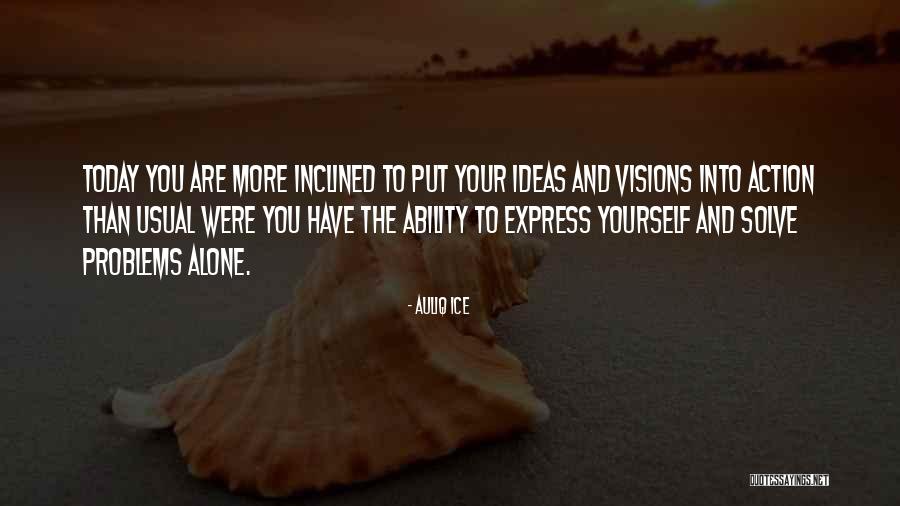 Ideas Quotes Quotes By Auliq Ice Ideas Quotes Quotes By Auliq Ice