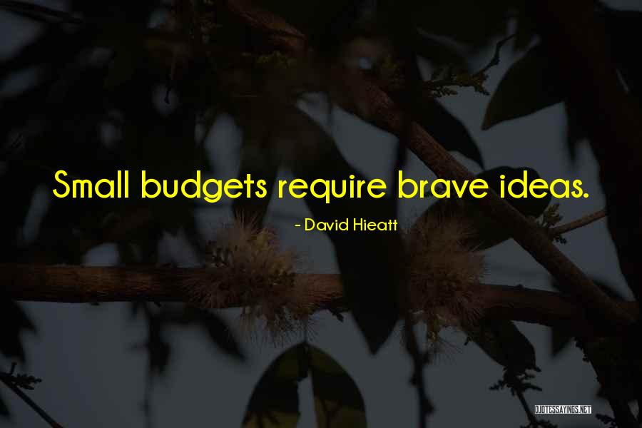 Ideas Quotes Quotes By David Hieatt