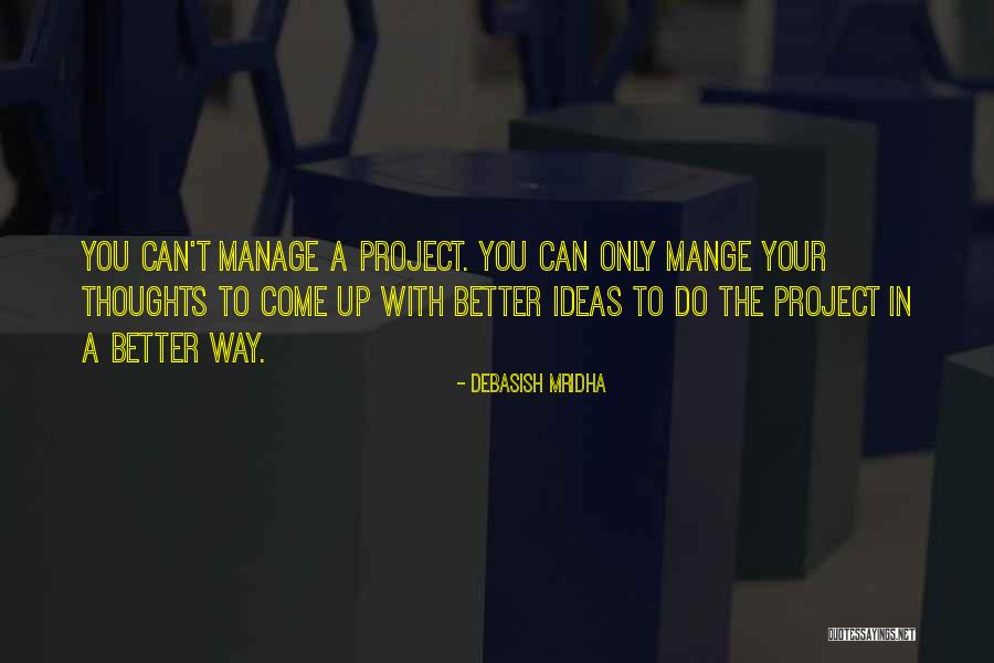 Ideas Quotes Quotes By Debasish Mridha Ideas Quotes Quotes By Debasish Mridha