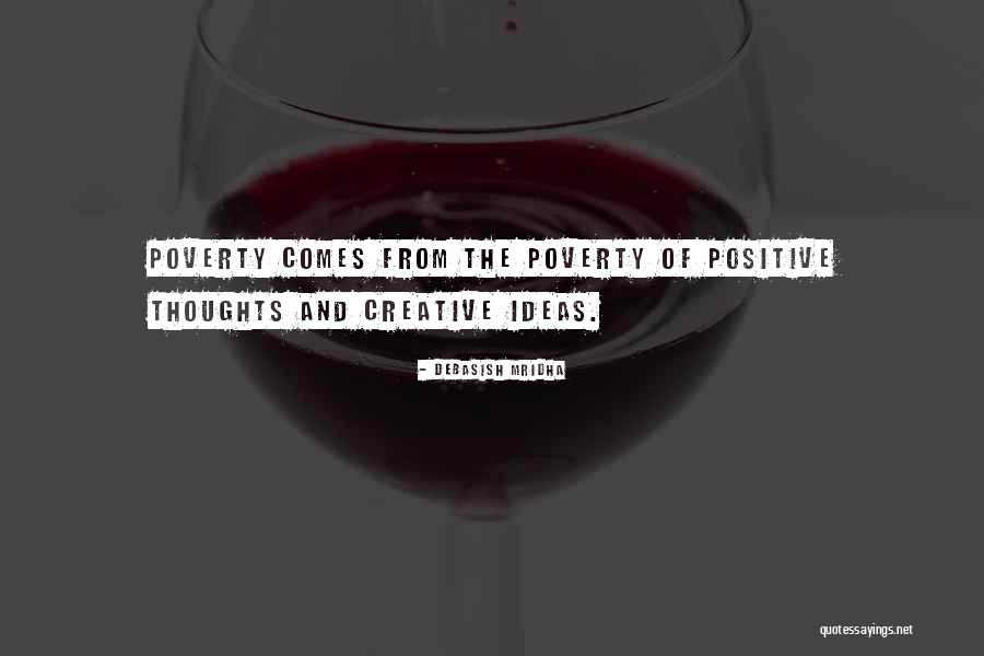 Ideas Quotes Quotes By Debasish Mridha
