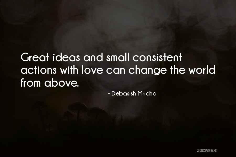 Ideas Quotes Quotes By Debasish Mridha Ideas Quotes Quotes By Debasish Mridha