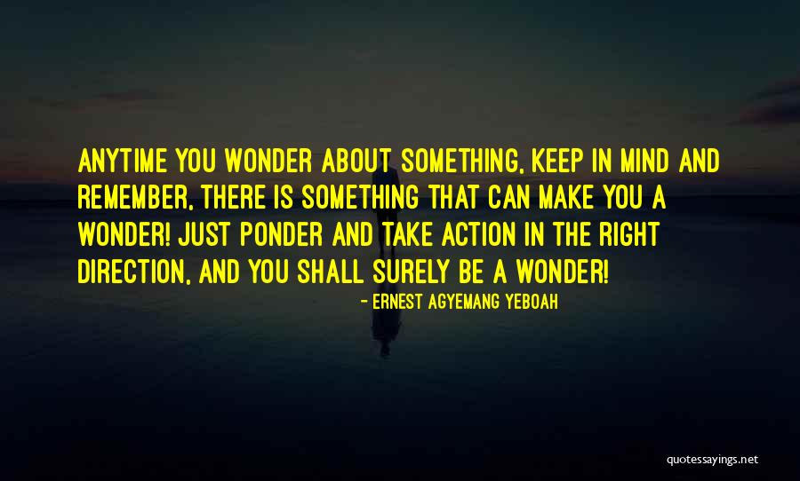 Ideas Quotes Quotes By Ernest Agyemang Yeboah Ideas Quotes Quotes By Ernest Agyemang Yeboah