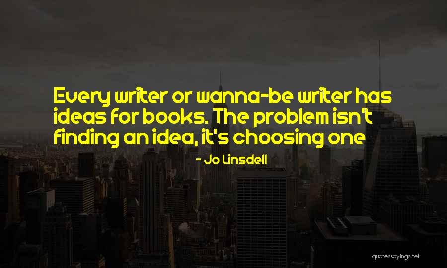 Ideas Quotes Quotes By Jo Linsdell Ideas Quotes Quotes By Jo Linsdell