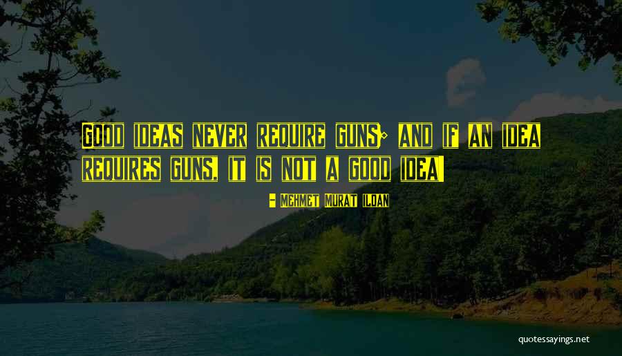 Ideas Quotes Quotes By Mehmet Murat Ildan Ideas Quotes Quotes By Mehmet Murat Ildan