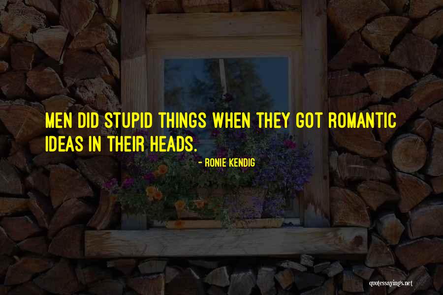 Ideas Quotes Quotes By Ronie Kendig Ideas Quotes Quotes By Ronie Kendig