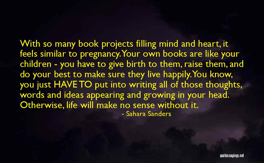 Ideas Quotes Quotes By Sahara Sanders Ideas Quotes Quotes By Sahara Sanders