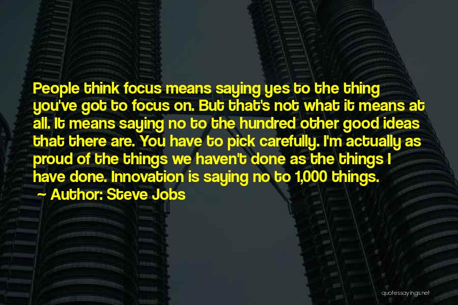 Ideas Steve Jobs Quotes By Steve Jobs