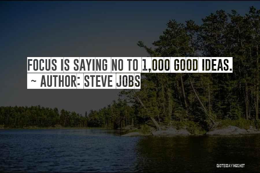 Ideas Steve Jobs Quotes By Steve Jobs