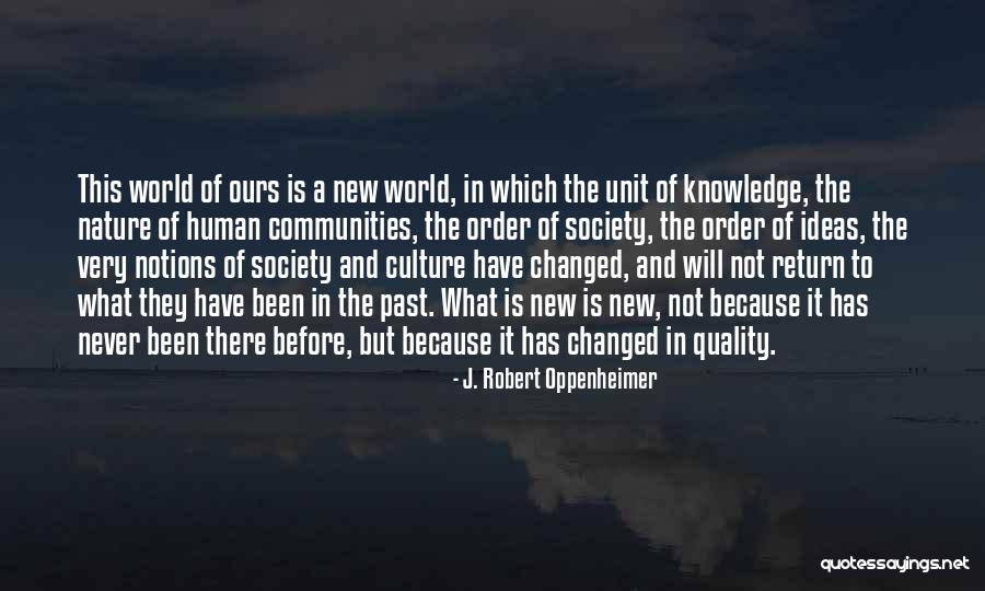 Ideas That Changed The World Quotes By J. Robert Oppenheimer