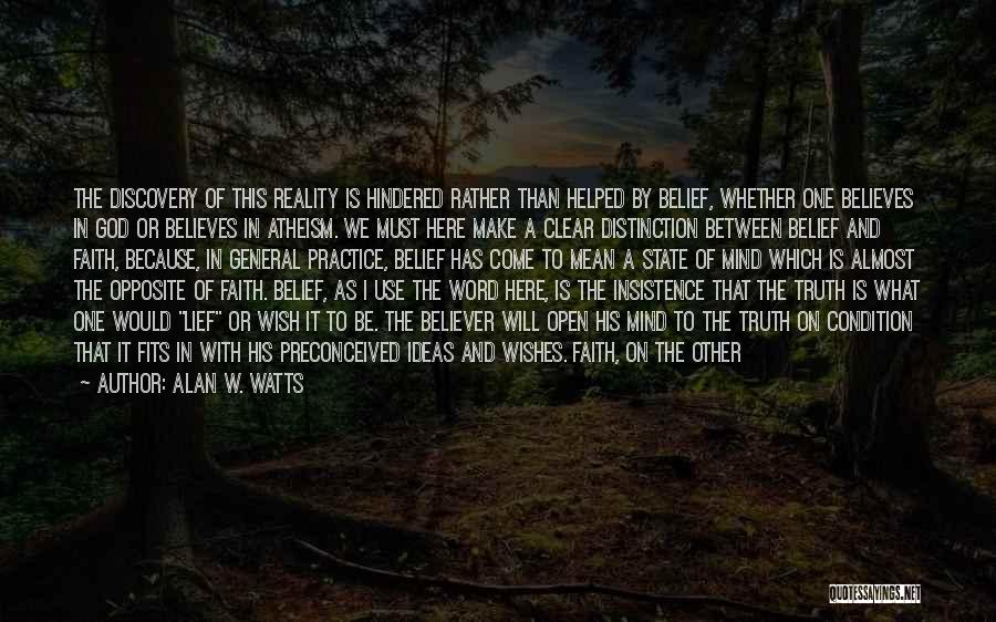 Ideas To Reality Quotes By Alan W. Watts