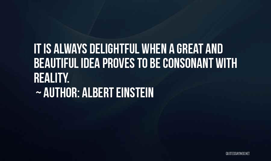 Ideas To Reality Quotes By Albert Einstein