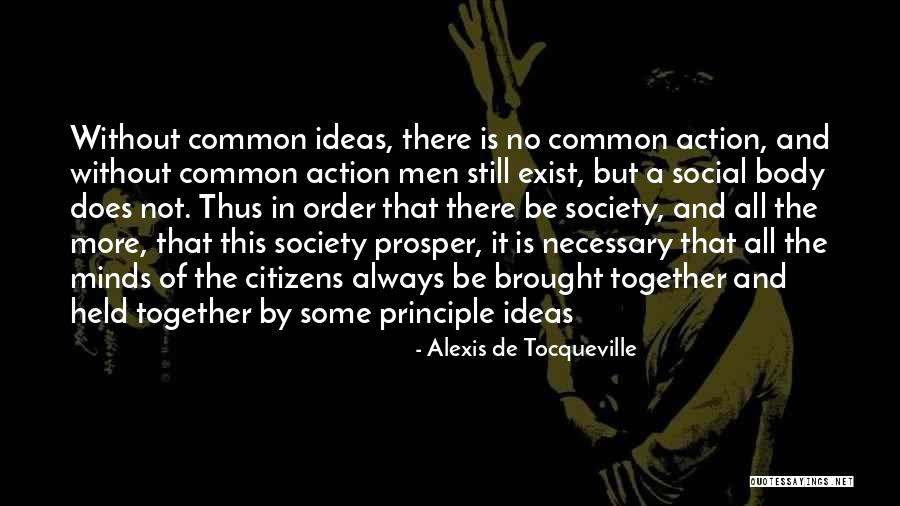 Ideas Without Action Quotes By Alexis De Tocqueville