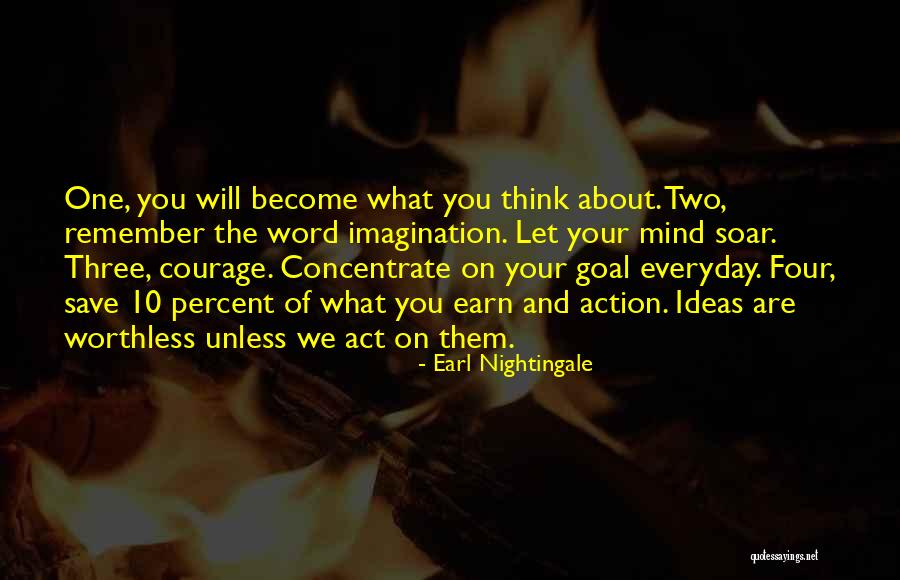 Ideas Without Action Quotes By Earl Nightingale