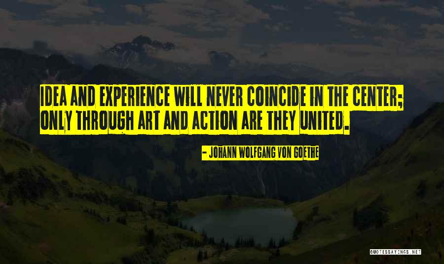 Ideas Without Action Quotes By Johann Wolfgang Von Goethe