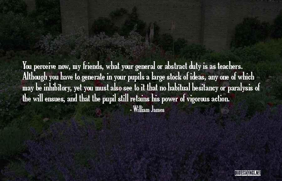 Ideas Without Action Quotes By William James