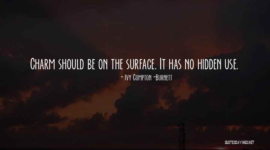 Ideas You Cannot Certify Quotes By Ivy Compton-Burnett Ideas You Cannot Certify Quotes By Ivy Compton-Burnett