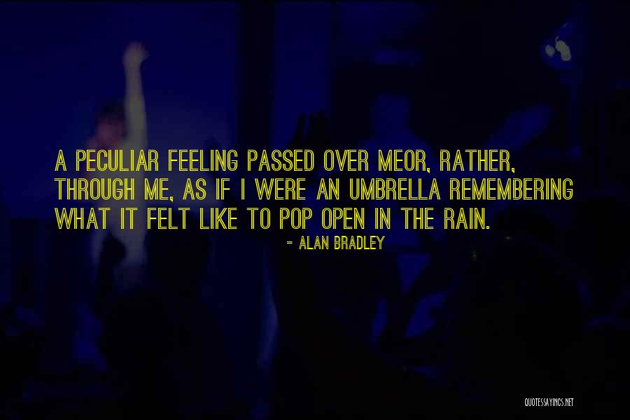 Ideating Tools Quotes By Alan Bradley Ideating Tools Quotes By Alan Bradley