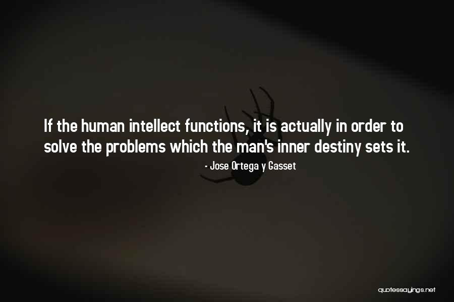 Ideating Tools Quotes By Jose Ortega Y Gasset Ideating Tools Quotes By Jose Ortega Y Gasset