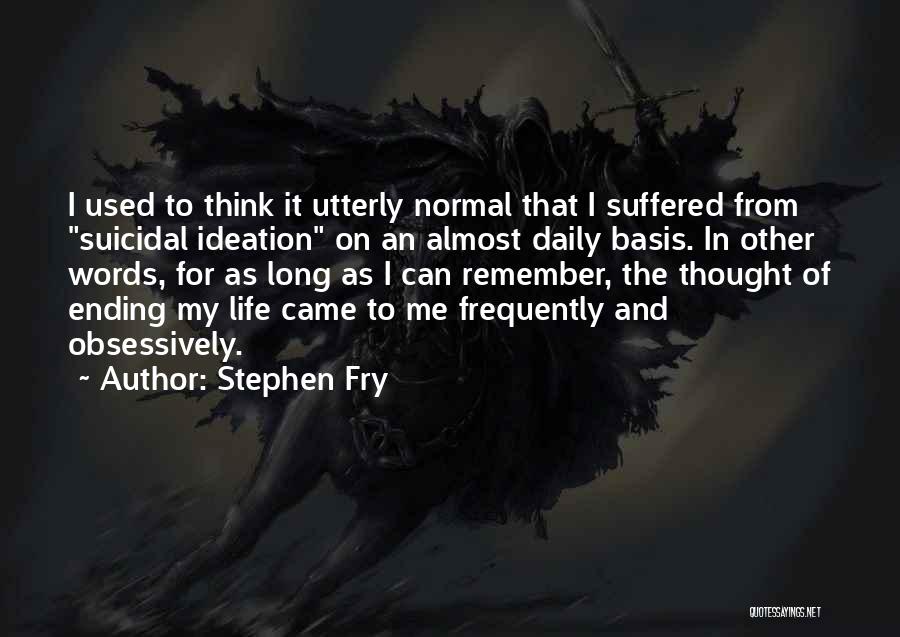 Ideation Quotes By Stephen Fry