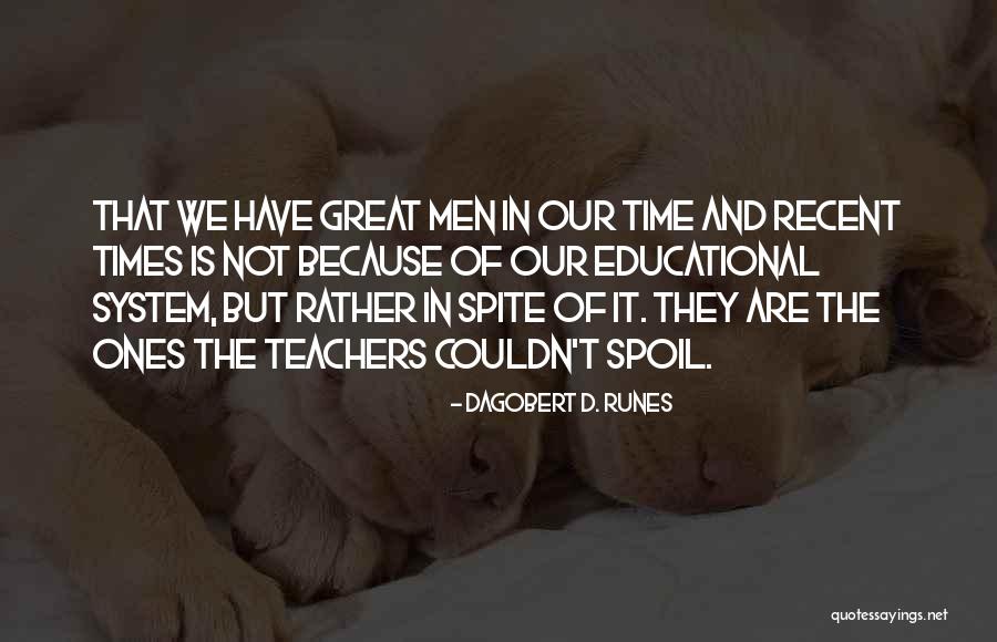 Ideation Techniques Quotes By Dagobert D. Runes Ideation Techniques Quotes By Dagobert D. Runes