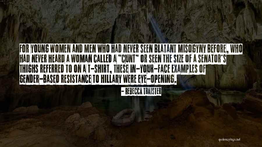 Ideesgiadaskalous Quotes By Rebecca Traister Ideesgiadaskalous Quotes By Rebecca Traister