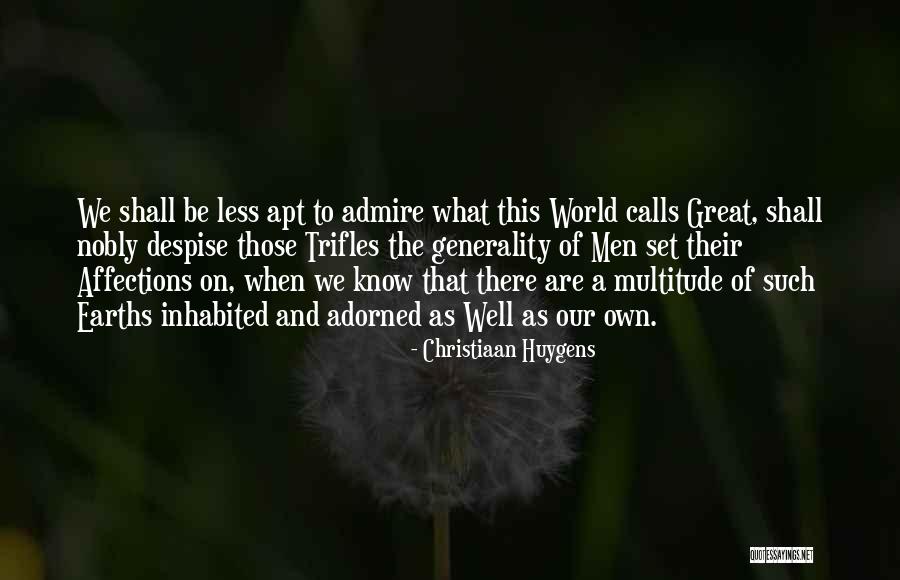 Ideile Lui Quotes By Christiaan Huygens Ideile Lui Quotes By Christiaan Huygens