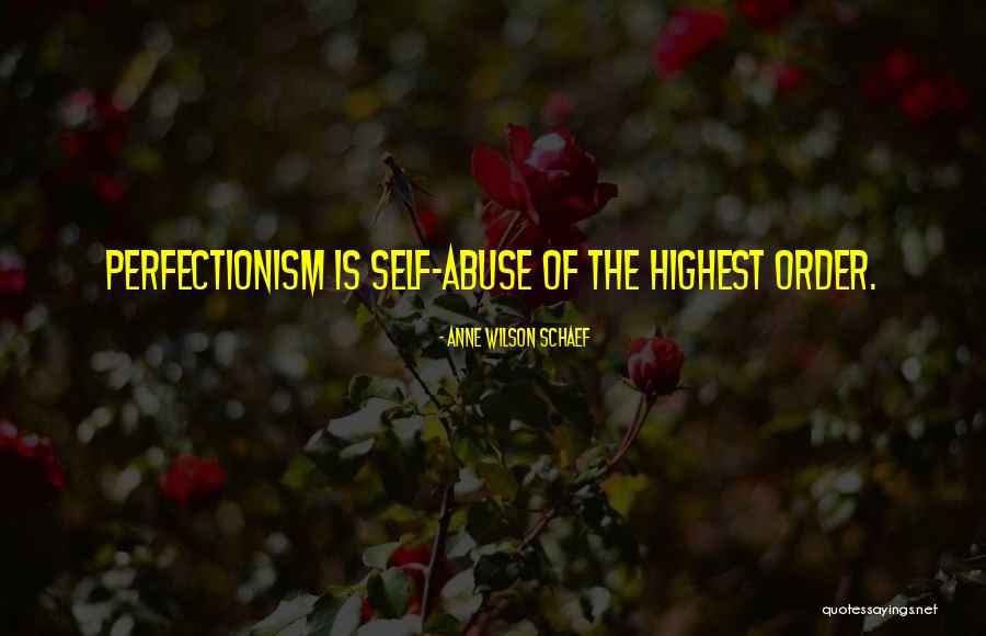 Ideju Pasaulis Quotes By Anne Wilson Schaef Ideju Pasaulis Quotes By Anne Wilson Schaef