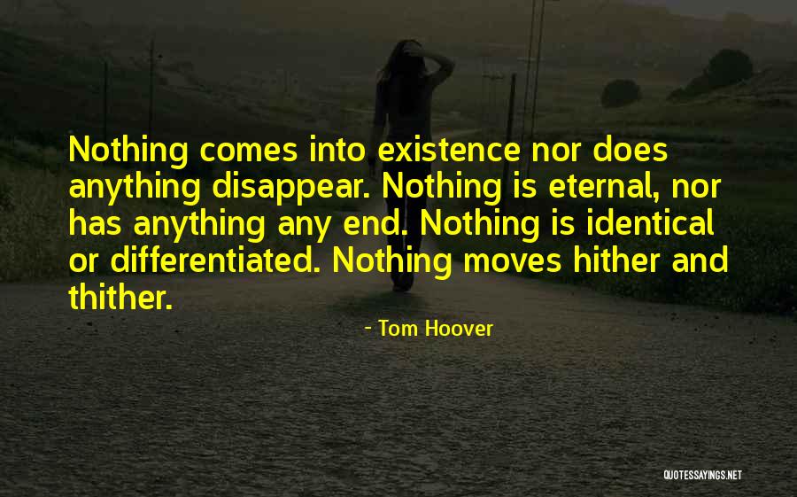 Identical Quotes By Tom Hoover Identical Quotes By Tom Hoover