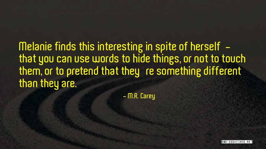 Identidade Cultural Quotes By M.R. Carey Identidade Cultural Quotes By M.R. Carey