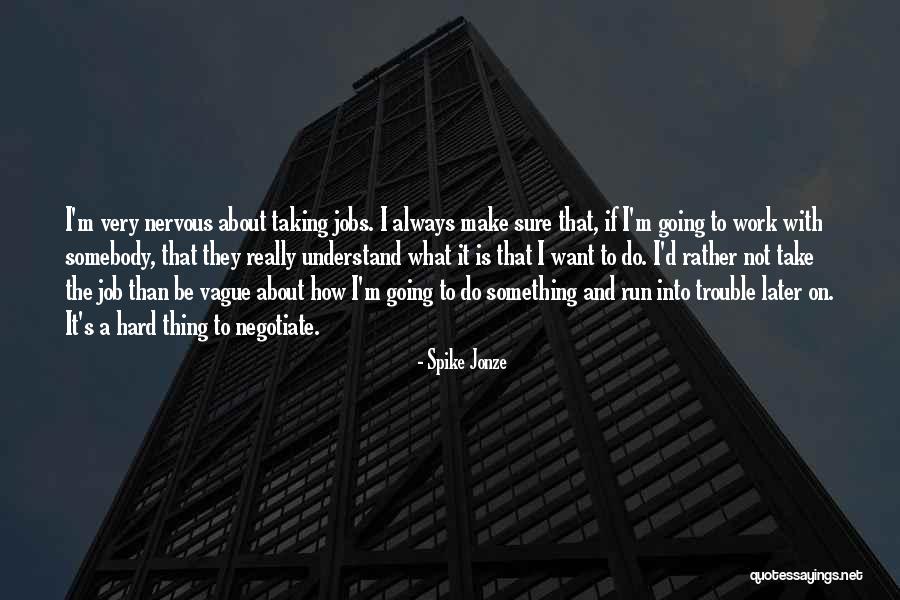 Identificacao Bancaria Quotes By Spike Jonze Identificacao Bancaria Quotes By Spike Jonze