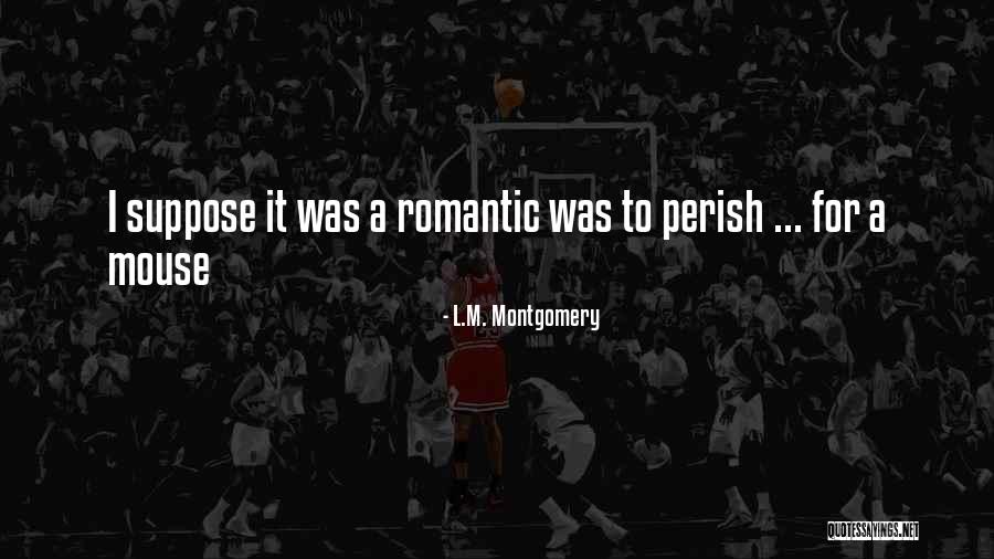 Identificamos Situaciones Quotes By L.M. Montgomery Identificamos Situaciones Quotes By L.M. Montgomery