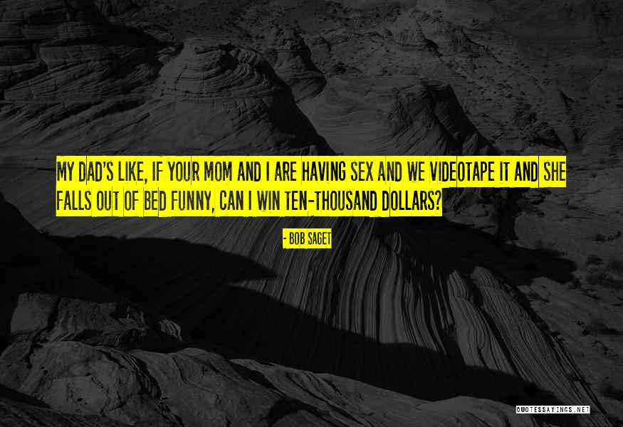 Identificatory Quotes By Bob Saget Identificatory Quotes By Bob Saget