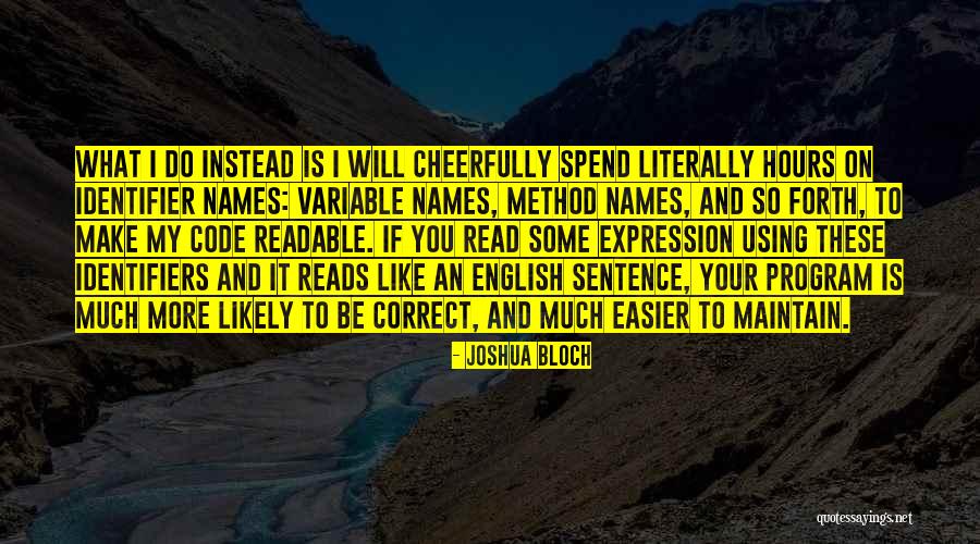 Identifier Quotes By Joshua Bloch Identifier Quotes By Joshua Bloch