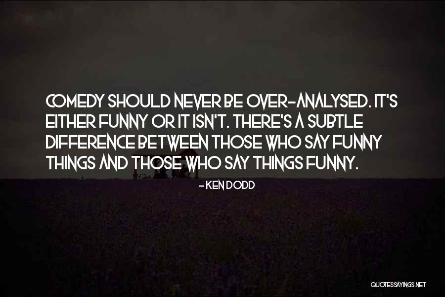 Identify And Kill Quotes By Ken Dodd Identify And Kill Quotes By Ken Dodd