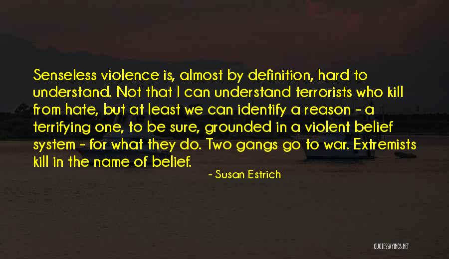 Identify And Kill Quotes By Susan Estrich Identify And Kill Quotes By Susan Estrich